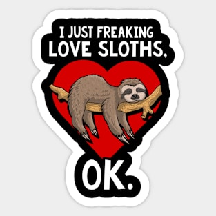 I just Freaking Love Sloth Lover Gift Sticker